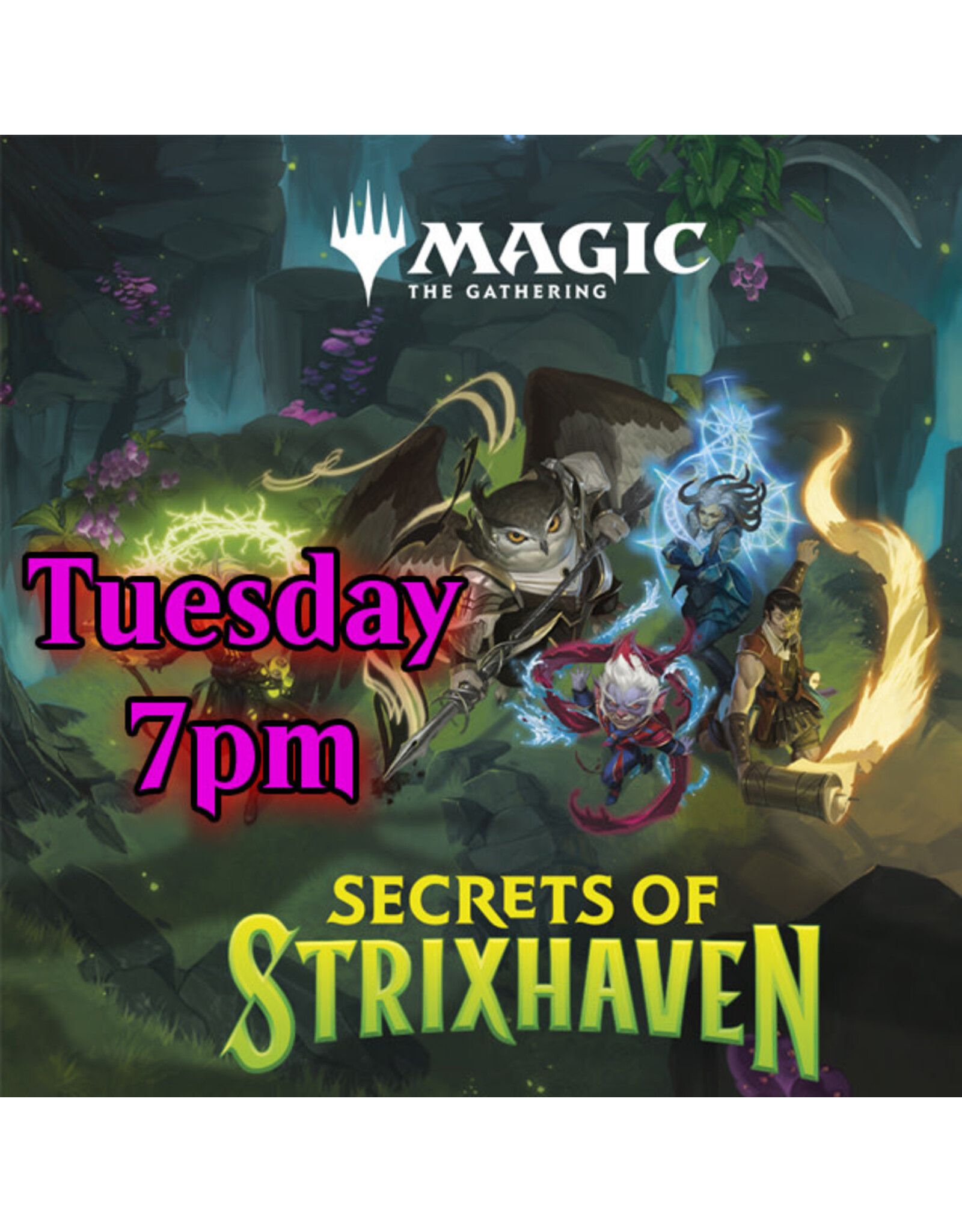 Magic Magic Secrets of Strixhaven Prerelease Tuesday 7pm