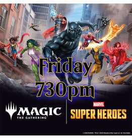 Magic Magic Marvel Super Heroes Prerelease Fri 730pm