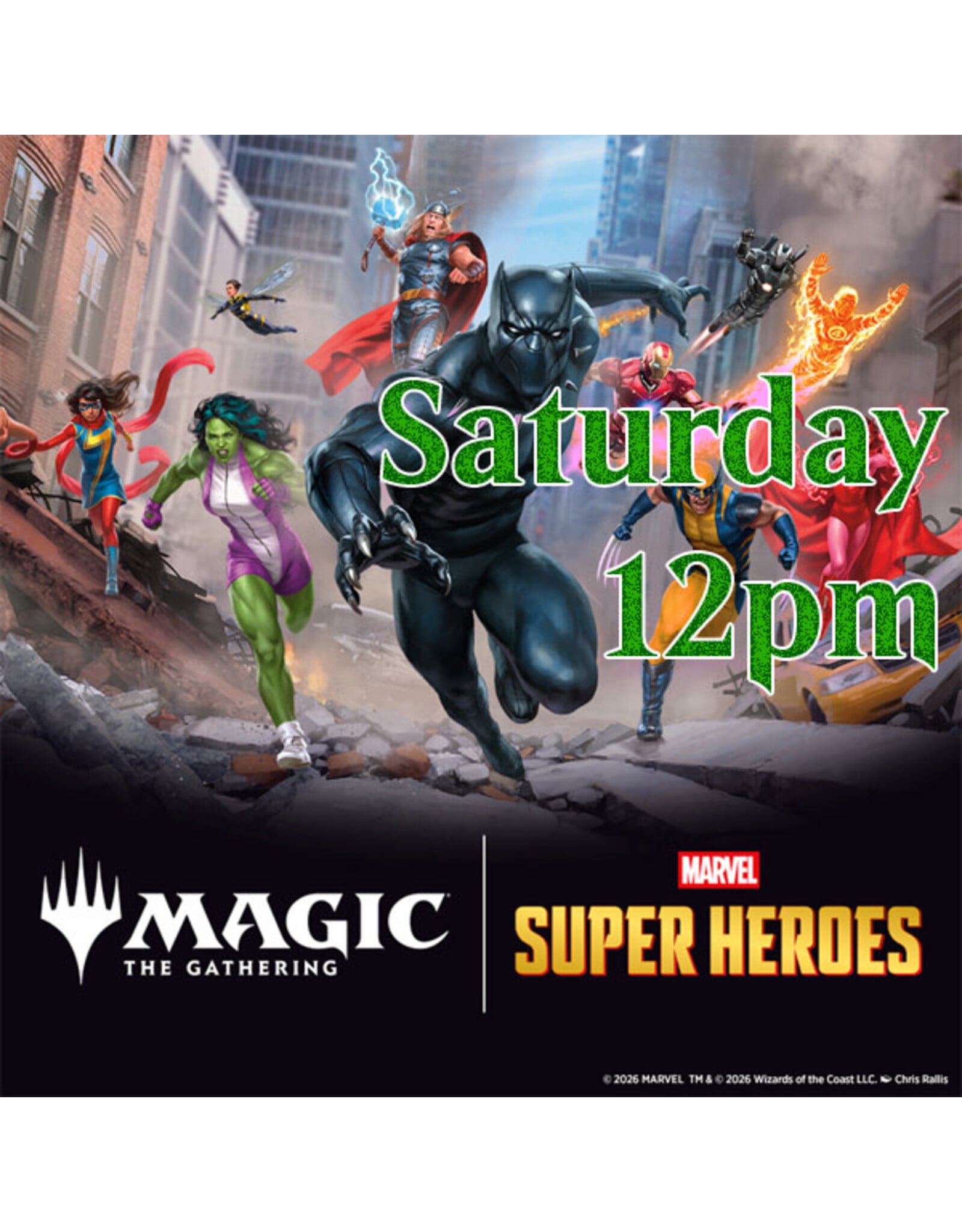 Magic Magic Marvel Super Heroes Prerelease Sat 12pm