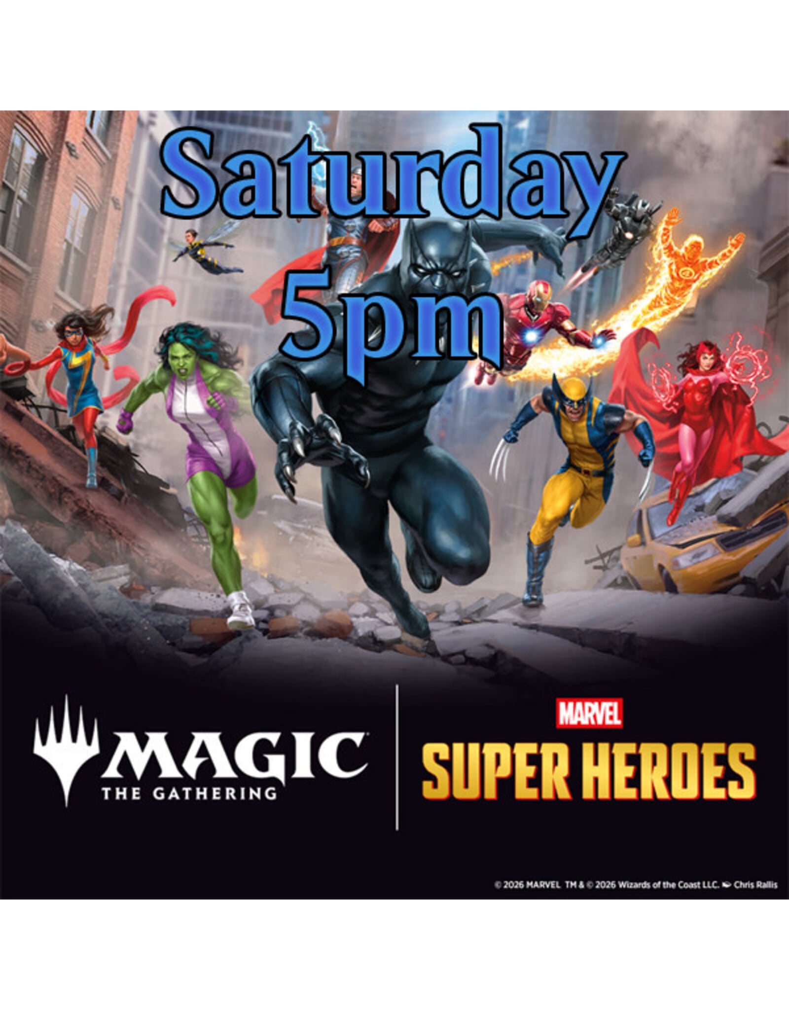 Magic Magic Marvel Super Heroes Prerelease Sat 5pm