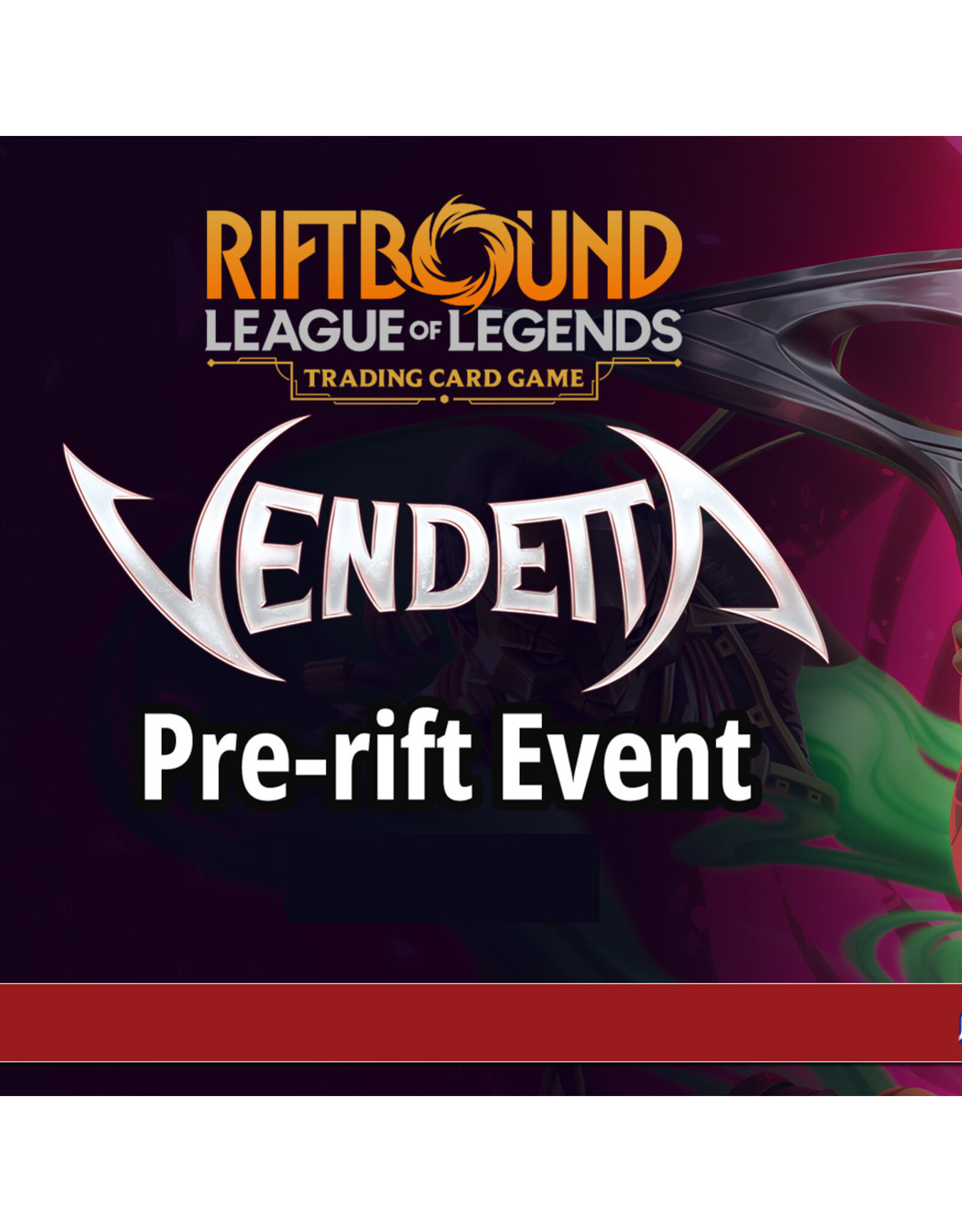 Riftbound 4 Vendetta Pre-Rift 072926
