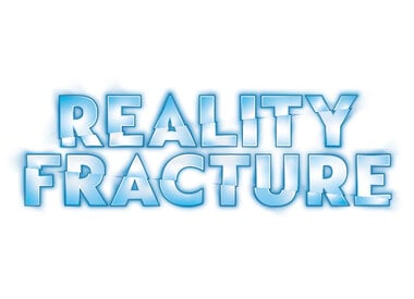 Reality Fracture
