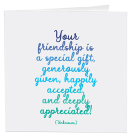 Quotable Card Friendship Is Special