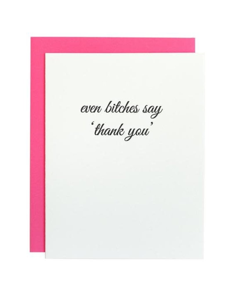 Chez Gagne Chez Gagne Card- Even Bitches Say Thank You