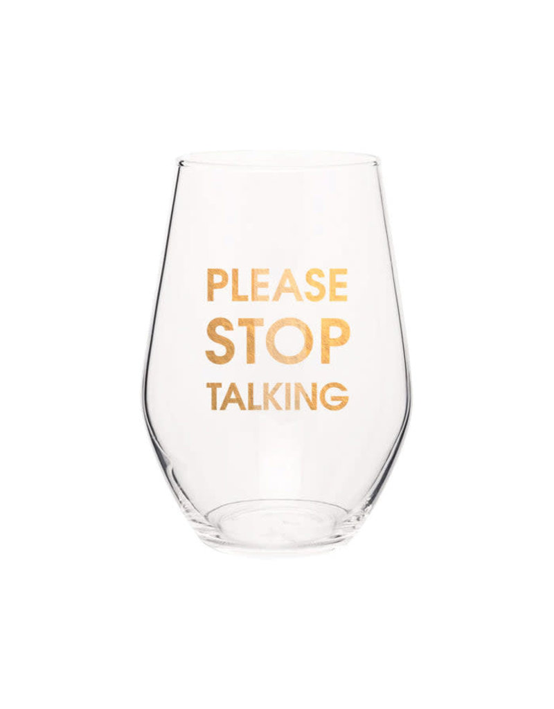 Chez Gagne Chez Gagne Wine Glass Please Stop Talking