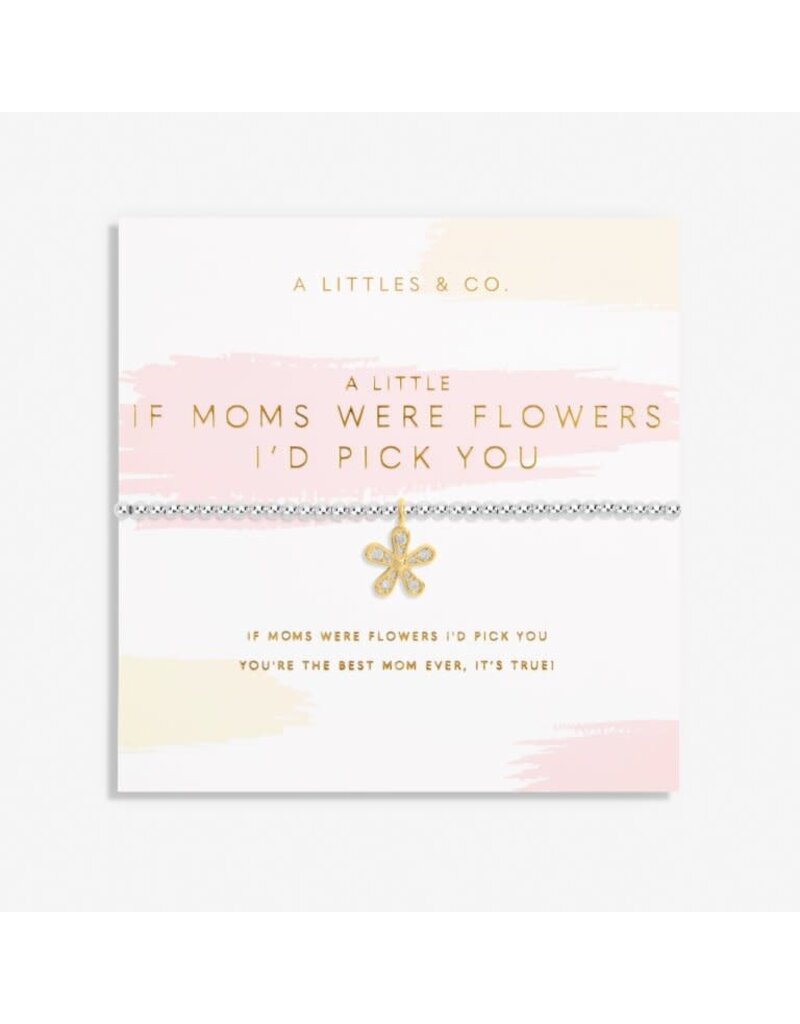 A Littles & Co. A Littles & Co. Bracelet If Mom's Were Flowers- Silver