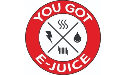 You Got E-Juice