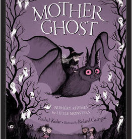 Sleeping Bear Press Mother Ghost Nursery Rhymes Hardcover Book