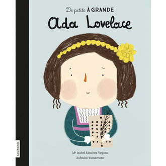 LA COURTE ÉCHELLE LIVRE - DE PETITE À GRANDE - ADA LOVELACE