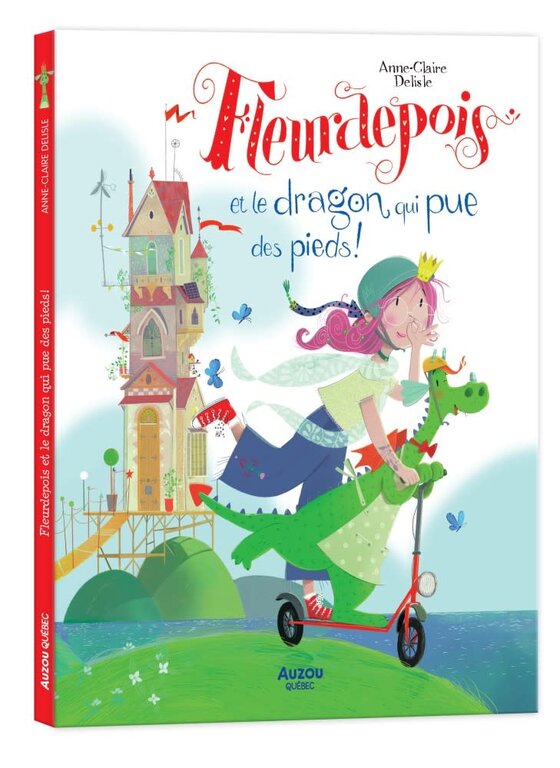 AUZOU LIVRE - FLEURDEPOIS ET LE DRAGON QUI PUE DES PIEDS!