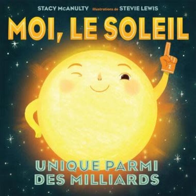 SCHOLASTIC MOI, LE SOLEIL - UNIQUE PARMI DES MILLIARDS