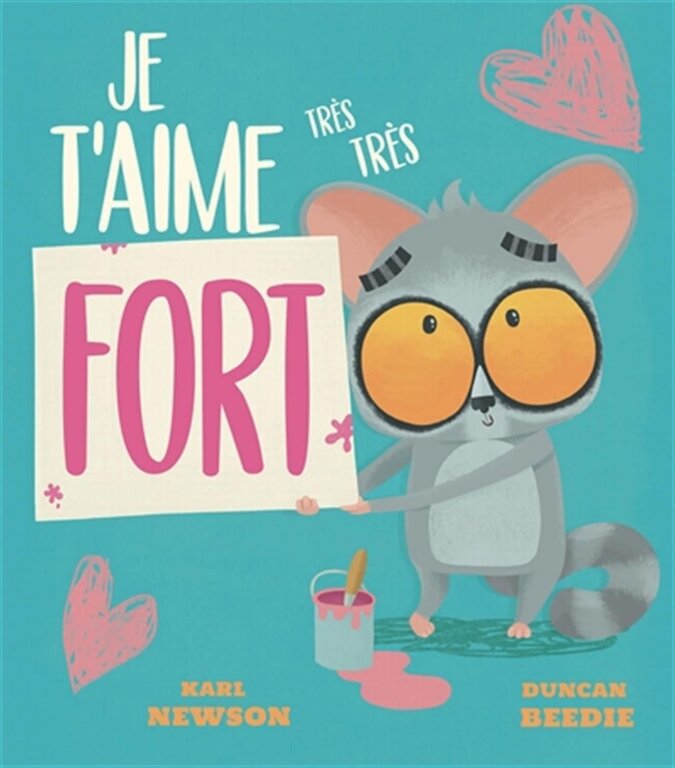 1,2,3 SOLEIL! LIVRE - JE T'AIME TRÈS TRÈS FORT
