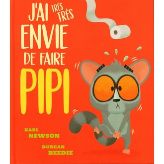 1,2,3 SOLEIL! LIVRE - J'AI TRÈS TRÈS ENVIE DE FAIRE PIPI