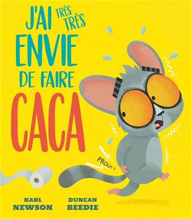 1,2,3 SOLEIL! LIVRE - J'AI TRÈS TRÈS ENVIE DE FAIRE CACA