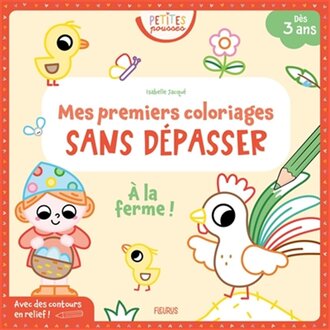 FLEURUS MES PREMIERS COLORIAGES SANS DÉPASSER : À LA FERME!