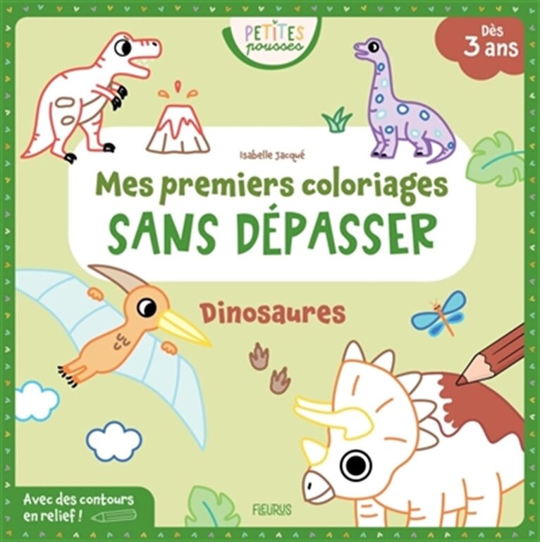 FLEURUS MES PREMIERS COLORIAGES SANS DÉPASSER : DINOSAURES