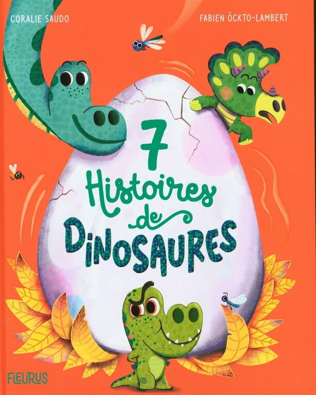 FLEURUS LIVRE - 7 HISTOIRES DE DINOSAURES