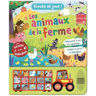 1,2,3 SOLEIL! LIVRE - ÉCOUTE ET JOUE : LES ANIMAUX DE LA FERME