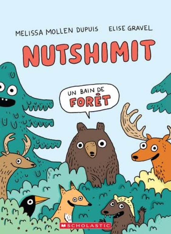 SCHOLASTIC LIVRE - NUTSHIMIT : UN BAIN DE FÔRET