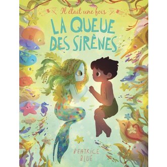 ÉDITION LES MALINS LIVRE - LA QUEUE DES SIRÈNES