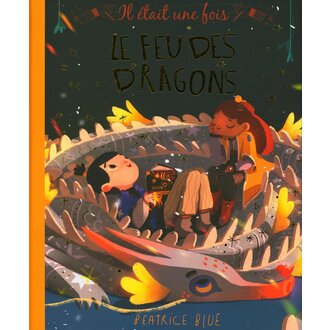 ÉDITION LES MALINS LIVRE - LE FEU DES DRAGONS