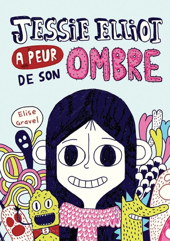 SCHOLASTIC LIVRE - JESSIE ELLIOT A PEUR DE SON OMBRE