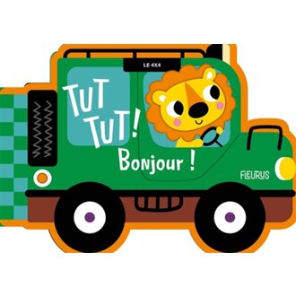 FLEURUS LIVRE - TUT TUT! BONJOUR! - LE 4X4