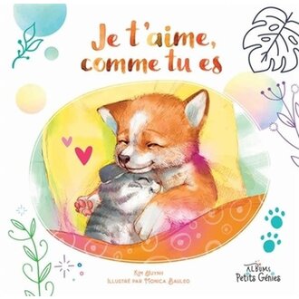 PETITS GÉNIES LIVRE - JE T'AIME COMME TU ES