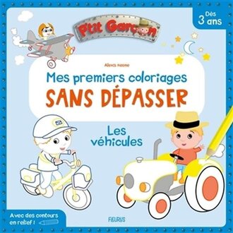 FLEURUS MES PREMIERS COLORIAGES SANS DÉPASSER : LES VÉHICULES