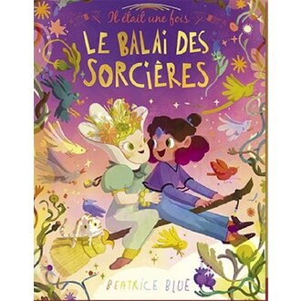 ÉDITION LES MALINS LIVRE - LE BALAI DES SORCIÈRES