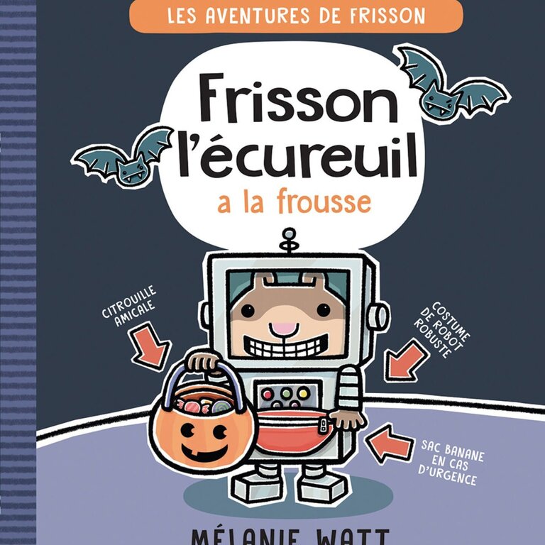 SCHOLASTIC LIVRE - LES AVENTURES DE FRISSON T.4 : FRISSON L'ÉCUREUIL A LA FROUSSE