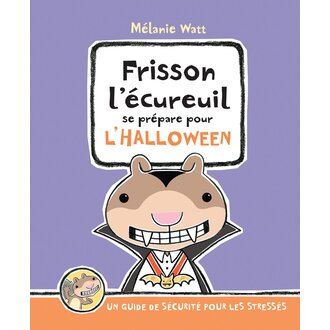 SCHOLASTIC LIVRE - FRISSON L'ÉCUREUIL : FRISSON SE PRÉPAPRE POUR L'HALLOWEEN