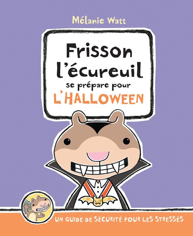 SCHOLASTIC LIVRE - FRISSON L'ÉCUREUIL : FRISSON SE PRÉPAPRE POUR L'HALLOWEEN
