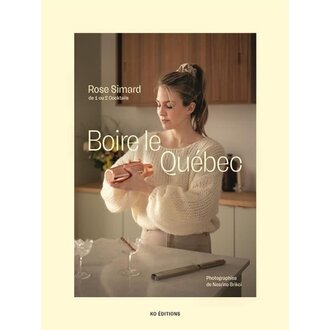 KO ÉDITIONS LIVRE - BOIRE LE QUÉBEC