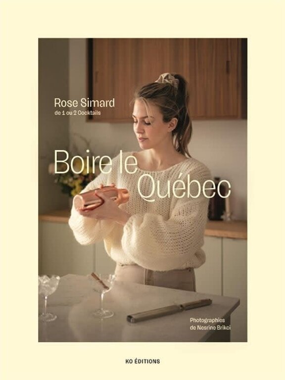 KO ÉDITIONS LIVRE - BOIRE LE QUÉBEC