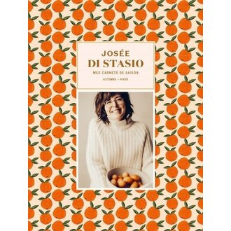 KO ÉDITIONS LIVRE - JOSÉE DI STASIO - MES CARNETS DE SAISON : AUTOMNE-HIVER