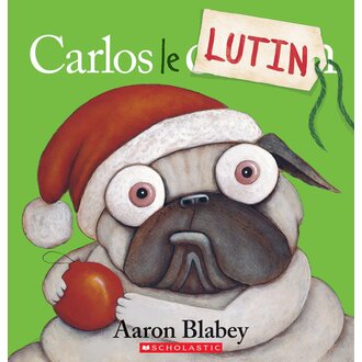 SCHOLASTIC LIVRE - CARLOS LE LUTIN