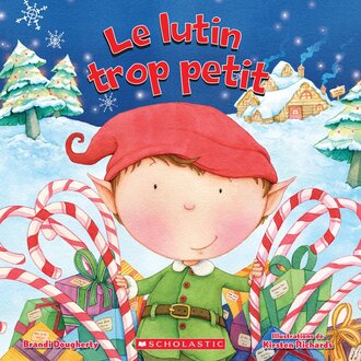 SCHOLASTIC LIVRE - LE LUTIN TROP PETIT