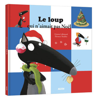 AUZOU LIVRE - LE LOUP QUI N'AIMAIT PAS NOËL