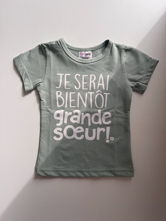 BE LOVE T-SHIRT BIENTÔT GRANDE SOEUR - SAUGE