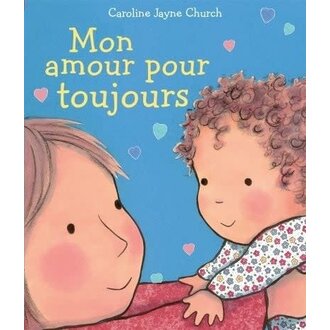 SCHOLASTIC LIVRE - MON AMOUR POUR TOUJOURS