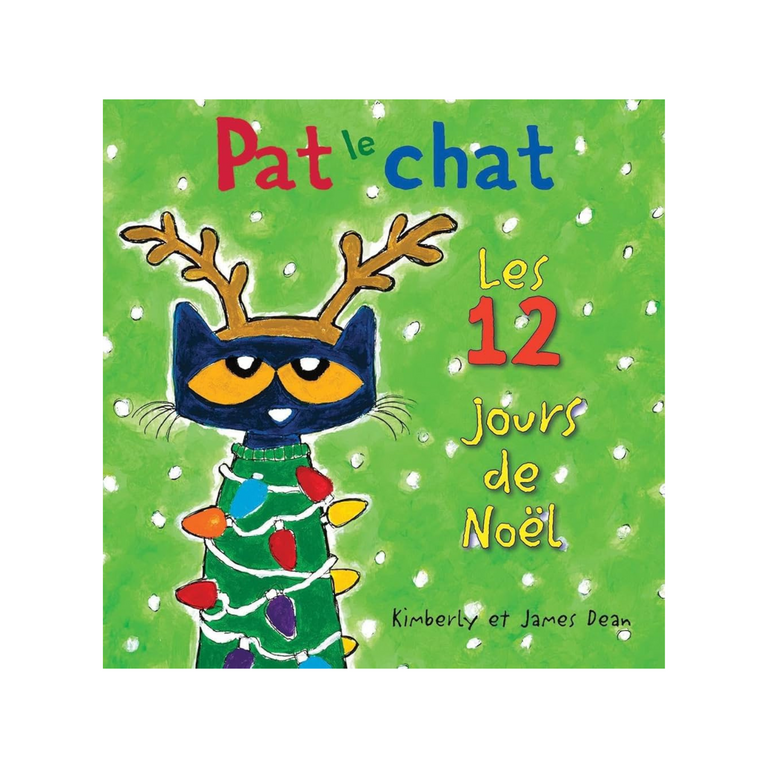 SCHOLASTIC LIVRE - PAT LE CHAT : LES 12 JOURS DE NOËL