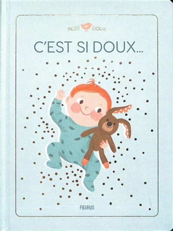 1,2,3 SOLEIL! FLEURUS - LIVRE - C'EST SI DOUX...