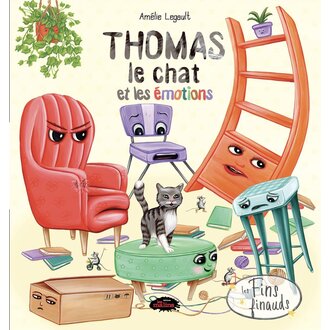 ÉDITIONS LES FINS FINAUDS LIVRE - THOMAS LE CHAT DES ÉMOTIONS