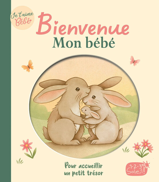 1,2,3 SOLEIL! LIVRE - BIENVENUE MON BÉBÉ