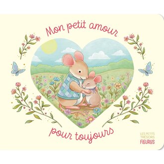 FLEURUS LIVRE - MON PETIT AMOUR POUR TOUJOURS