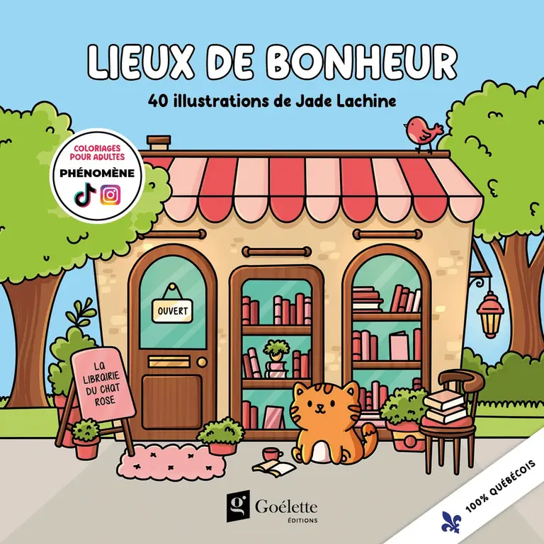 JADE LACHINE CAHIER À COLORIER - LIEUX DE BONHEUR