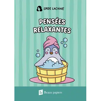 JADE LACHINE CARNET DE NOTES - PENSÉES RELAXANTES