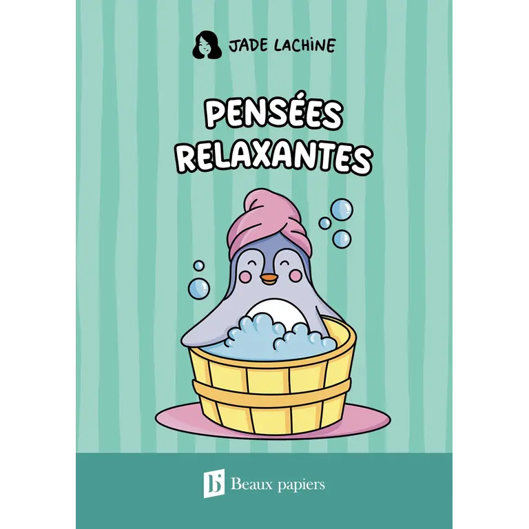 JADE LACHINE CARNET DE NOTES - PENSÉES RELAXANTES