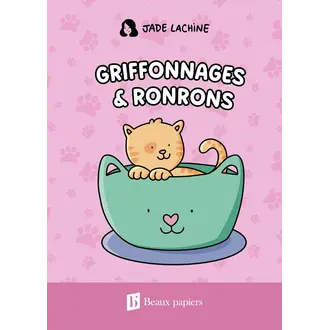 JADE LACHINE CARNET DE NOTES - GRIFFONNAGES & RONRONS